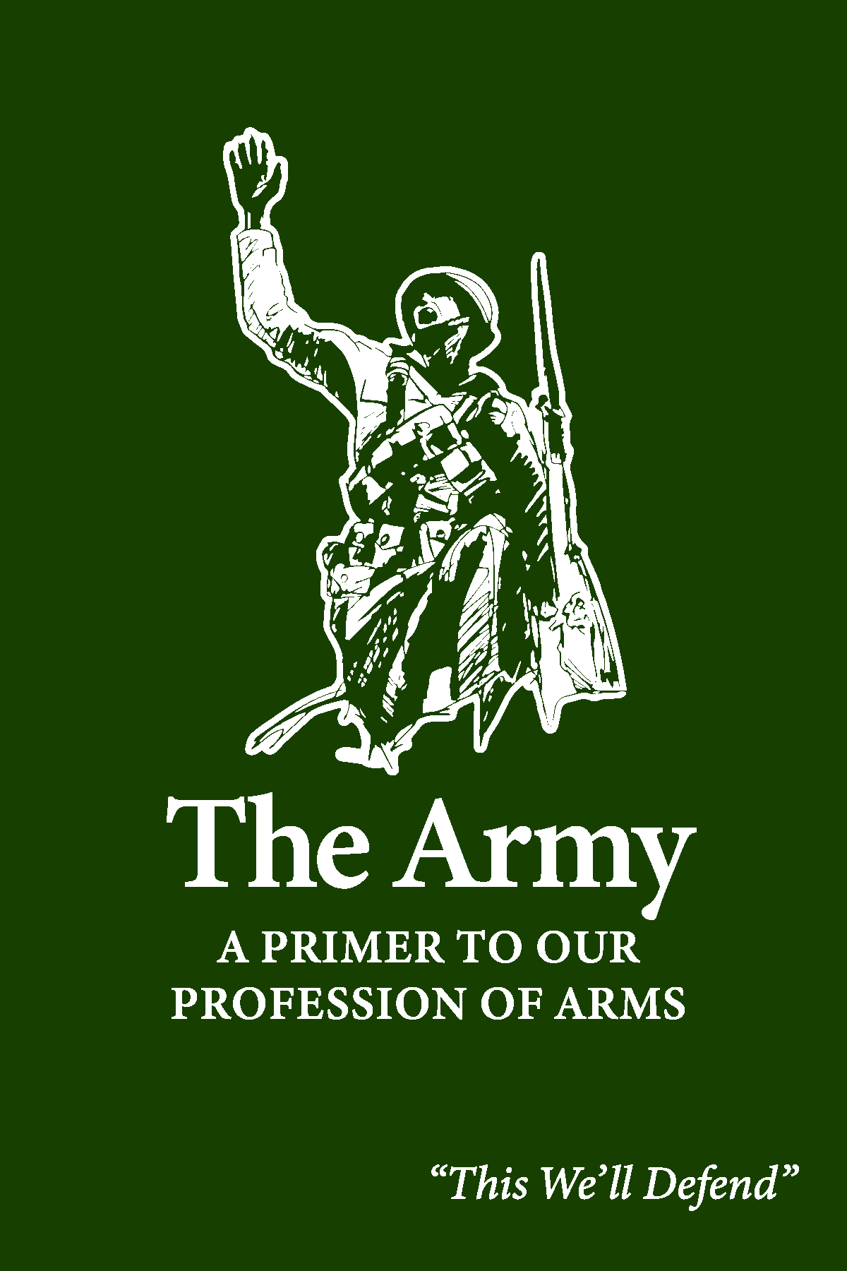 Cover of The Army: A Primer to Our Profession of Arms – Field Manual 1